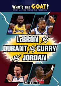 cover of the book Lebron vs. Durant vs. Curry vs. Jordan