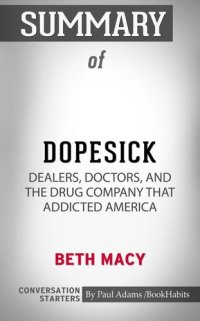 cover of the book Summary of Dopesick: Dealers, Doctors, and the Drug Company that Addicted America