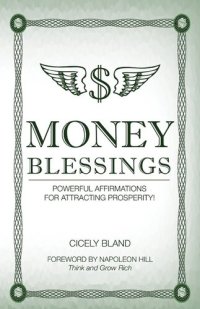 cover of the book Money Blessings: Powerful Affirmations For Attracting Prosperity!