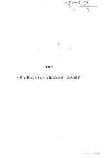 cover of the book The Ever-victorious Army a History of the Chinese Campaign Under Lt-Col C. G. Gordon, CB, RE, and of the Suppression of the Tai-Ping Rebellion