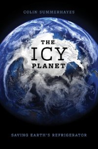 cover of the book The Icy Planet: Saving Earth's Refrigerator