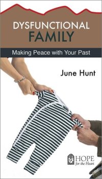 cover of the book Dysfunctional Family: Making Peace with Your Past