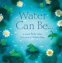 cover of the book Water Can Be . . .