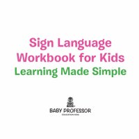 cover of the book Sign Language Workbook for Kids