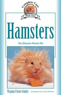 cover of the book Complete Care Made Easy, Hamsters: The Ultimate Pocket Pet