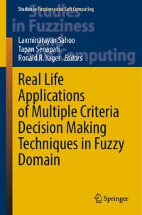 cover of the book Real Life Applications of Multiple Criteria Decision Making Techniques in Fuzzy Domain