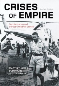 cover of the book Crises of Empire: Decolonization and Europe's Imperial States