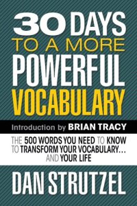 cover of the book 30 Days to a More Powerful Vocabulary: The 500 Words You Need to Know to Transform Your Vocabulary and Your Life