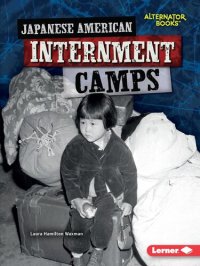 cover of the book Japanese American Internment Camps