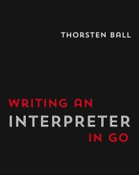 cover of the book Writing An Interpreter In Go