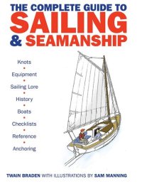 cover of the book The Complete Guide to Sailing & Seamanship