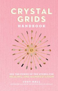 cover of the book Crystal Grids Handbook: Use the Power of the Stones for Healing and Manifestation