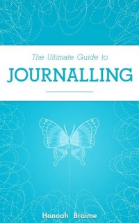 cover of the book The Ultimate Guide to Journaling