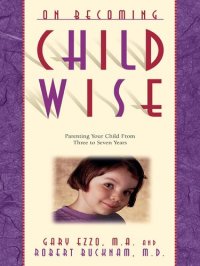 cover of the book On Becoming Childwise: Parenting Your Child from 3 to 7 Years