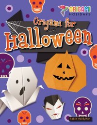 cover of the book Origami for Halloween