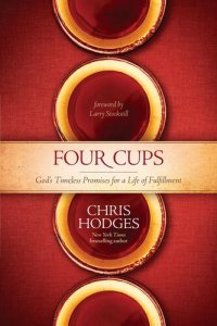 cover of the book Four Cups: God's Timeless Promises for a Life of Fulfillment