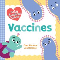 cover of the book Baby Medical School: Vaccines