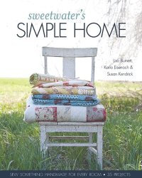 cover of the book Sweetwater's Simple Home: Sew Something Handmade for Every Room, 35 Projects