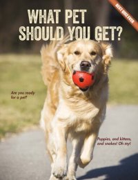 cover of the book What Pet Should You Get?