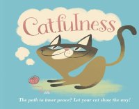 cover of the book Catfulness: The Path to Inner Peace