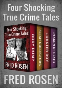 cover of the book Four Shocking True Crime Tales