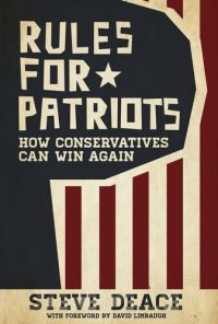 cover of the book Rules for Patriots: How Conservatives Can Win Again