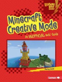 cover of the book Minecraft Creative Mode: An Unofficial Kids' Guide