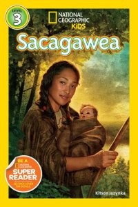 cover of the book National Geographic Readers: Sacagawea