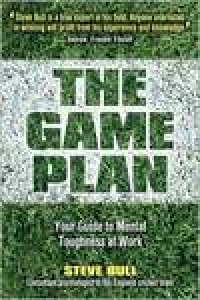 cover of the book Game Plan: Your Guide to Mental Toughness at Work