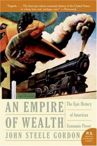 cover of the book An Empire of Wealth: The Epic History of American Economic Power