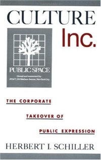 cover of the book Culture, Inc.: The Corporate Takeover of Public Expression 