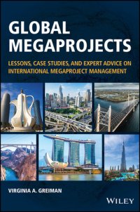 cover of the book Global Megaprojects: Lessons, Case Studies, and Expert Advice on International Megaproject Management