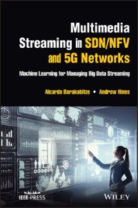 cover of the book Multimedia Streaming in SDN/NFV and 5G Networks: Machine Learning for Managing Big Data Streaming