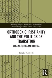 cover of the book Orthodox Christianity and the Politics of Transition