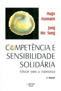 cover of the book Competência e sensibilidade solidária: educar para esperança