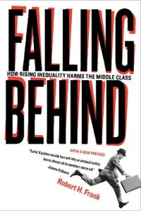 cover of the book Falling Behind: How Rising Inequality Harms the Middle Class