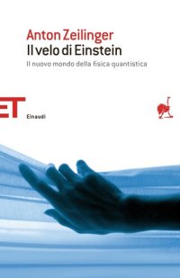 cover of the book Il velo di Einstein. Il nuovo mondo della fisica quantistica