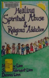 cover of the book Healing Spiritual Abuse & Religious Addiction