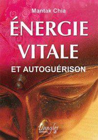 cover of the book Energie vitale et autoguérison