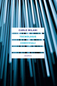 cover of the book Tecnologie conviviali