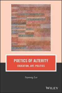 cover of the book Poetics of Alterity: Education, Art, Politics