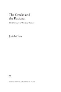 cover of the book The Greeks and the Rational: The Discovery of Practical Reason