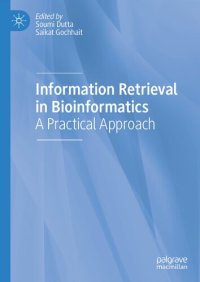 cover of the book Information Retrieval in Bioinformatics: A Practical Approach