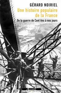 cover of the book Une histoire populaire de la France: De la guerre de Cent Ans à nos jours