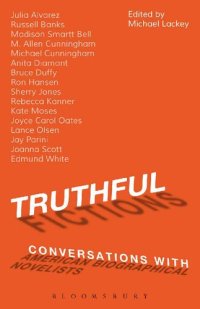 cover of the book Truthful Fictions: Conversations with American Biographical Novelists