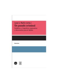 cover of the book Un pasado criminal Sudáfrica y Argentina: argumentos y documentos para el debate