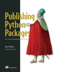 cover of the book Publishing Python Packages: Test, share, and automate your projects