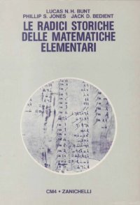 cover of the book Le radici storiche delle matematiche elementari