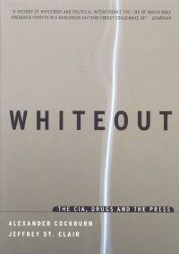 cover of the book Whiteout: The CIA, Drugs and the Press