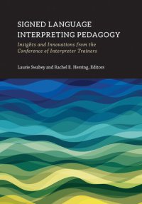 cover of the book Signed Language Interpreting Pedagogy: Insights and Innovations from the Conference of Interpreter Trainers